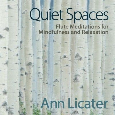 Ann Licater - Quite Spaces: Flute Meditations For Mi (CD)