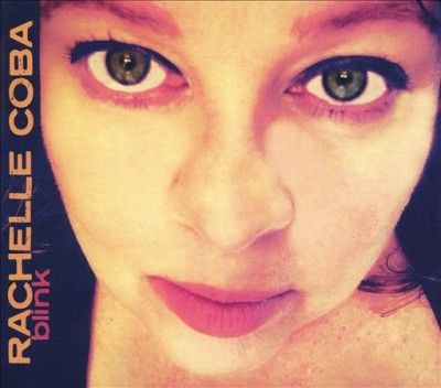 Rachelle Coba - Blink (CD)