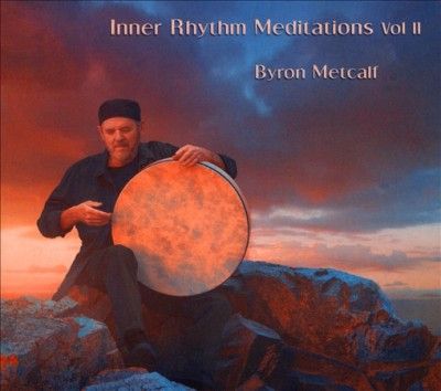 Byron Metcalf - Inner Rhythm Meditations Vol 2 (CD)