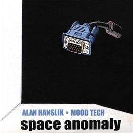 Alan Hanslik - Space Anomaly (CD)