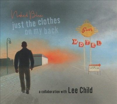 Naked Blue - Just The Clothes On My Back (CD)