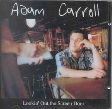 Adam Carroll - Looking Out The Screen Door (CD)