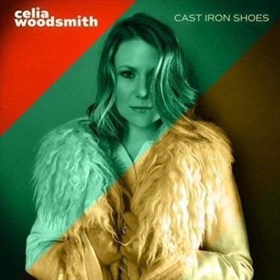 Celia Woodsmith - Cast Iron Shoes (CD)
