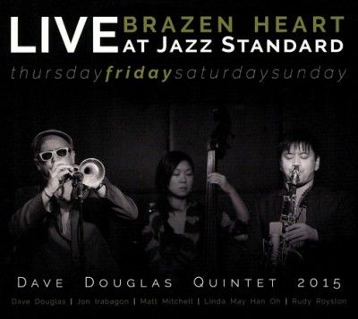 Dave Quinte Douglas - Brazen Heart Live At Jazz Standard: Fr (CD)
