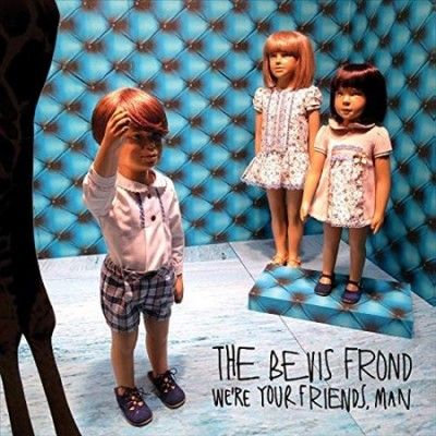 Bevis Frond - We're Your Friends Man (Vinyl)