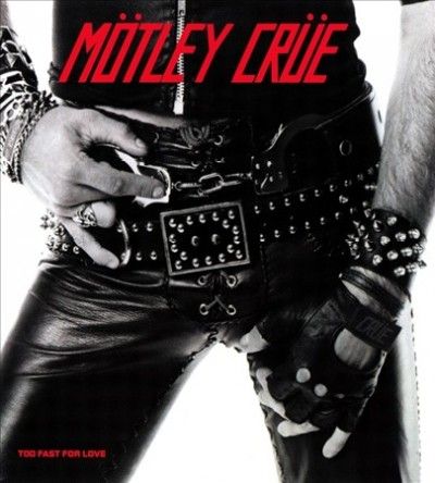 Motley Crue - Too Fast For Love (Vinyl)