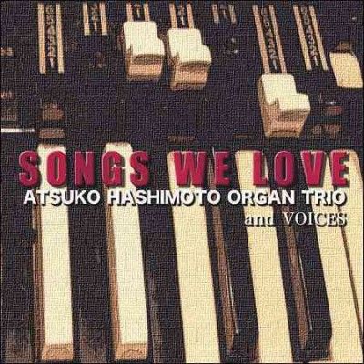 Atsuko Hashimoto - Songs We Love (CD)