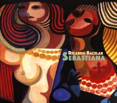 Ricardo Bacelar - Sebastiana (CD)