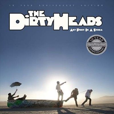 Dirty Heads - Any Port In A Storm: 10th Anniversary (Vinyl)