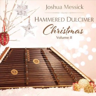 Joshua Messick - Hammered Dulcimer Christmas: Vol Ii (CD)