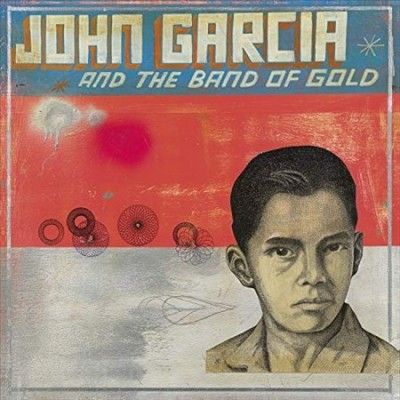 John Garcia - John Garcia And The Band Of Gold (red (Vinyl)