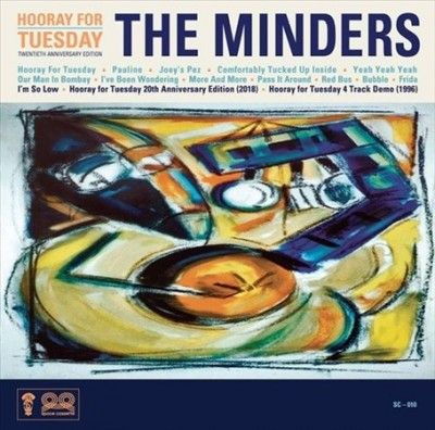 Minders - Hooray For Tuesday (20th Anniversary (Vinyl)