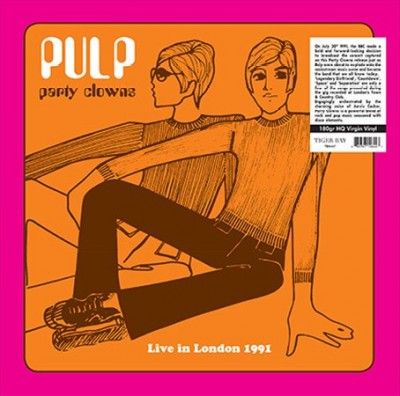 Pulp - Party Clowns: Live In London 1991 (Vinyl)