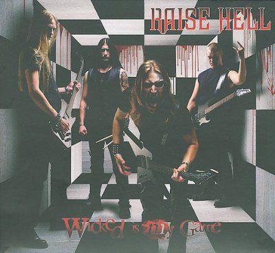 Raise Hell - Wicked Is My Game (CD)