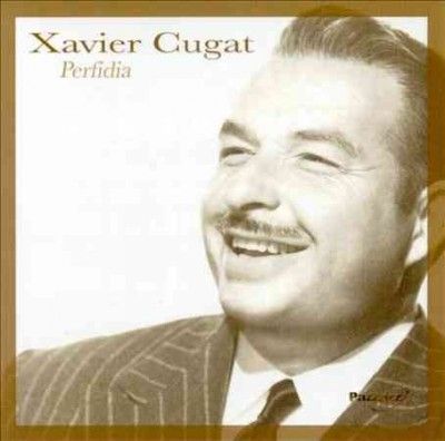 Xavier Cugat - Perfidia (CD)
