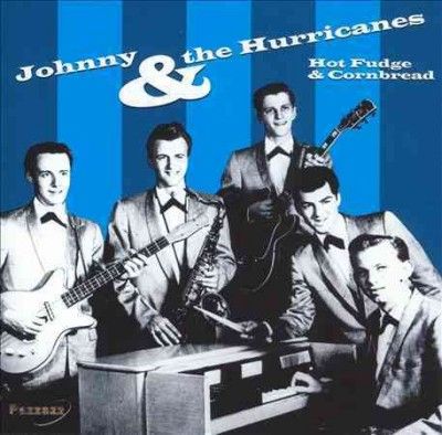 Johnny &amp; The Hurrica - Hot Fudge &amp; Cornbread (CD)