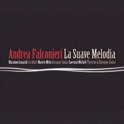 Massimo Lonardi - Falconieri: La Suave Melodia (CD)