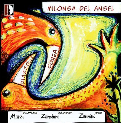 Mario Marzi - Piazzolla/corea: Milonga Del Angel (CD)