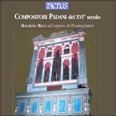 Compositori Padani Del XVI Secolo (CD / Album)