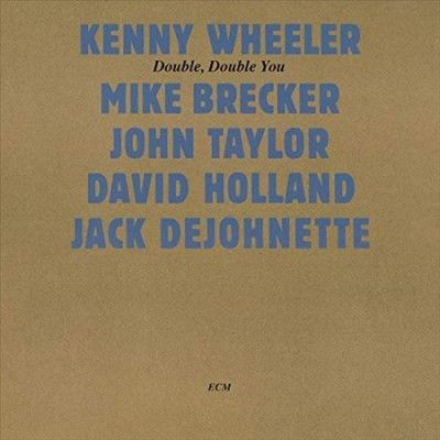 Kenny Wheeler - Double Double You (CD)