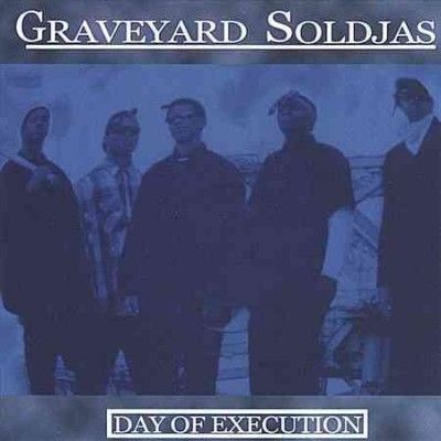Graveyard Soldjas - Day Of Execution (CD)