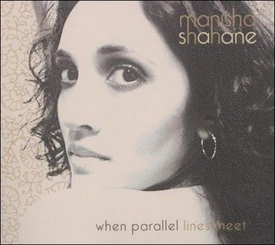 Manisha Shahane - When Parallel Lines Meet (CD)