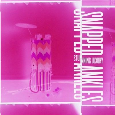 Snapped Ankles - Stunning Luxury (Vinyl)