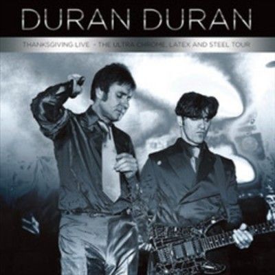 Duran Duran - Thanksgiving Live: Ultra Chrome Latex (Vinyl)