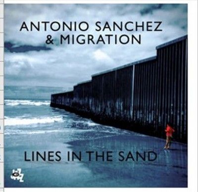 Antonio Sanchez - Lines In The Sand (CD)