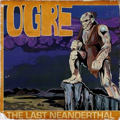 The Last Neanderthal (Vinyl / 12" Album with 7" Single)