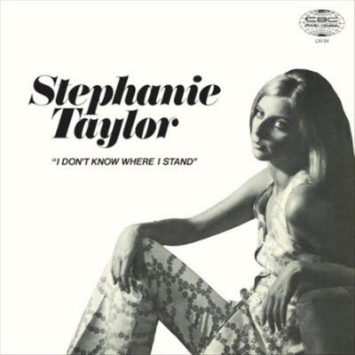 Stephanie Taylor - I Don't Know Where I Stand (Vinyl)