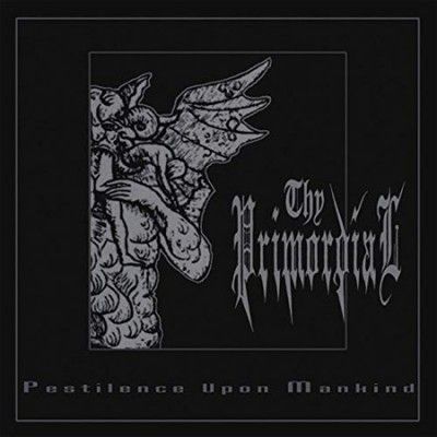 Thy Primordial - Pestilence Against Mankind (Vinyl)