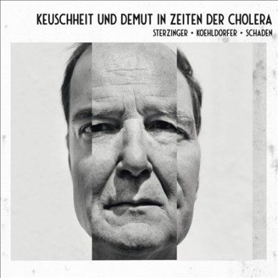 Stefan Sterzinger - Keuschheit &amp; Demut In Zeiten Der Chol (CD)