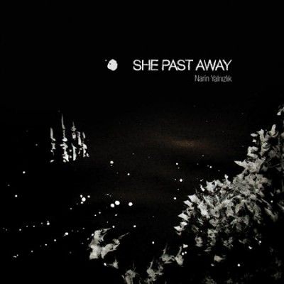 She Past Away - Narin Yalnizlik (CD)