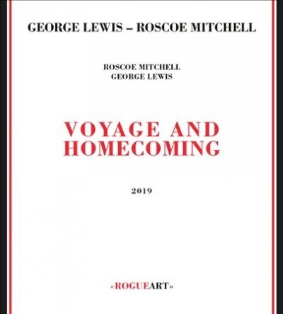 George Lewis - Voyage And Homecoming (CD)
