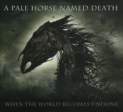 Pale Horse Named Dea - When The World Becomes Undone (CD)