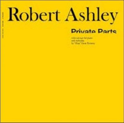 Robert Ashley - Private Parts (Vinyl)