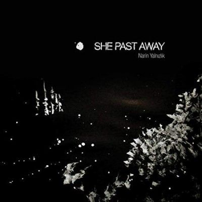 She Past Away - Narin Yalnizlik (Vinyl)