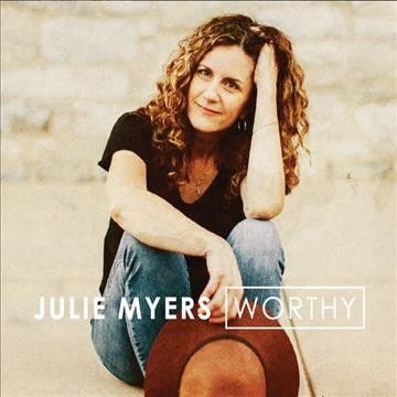 Julie Myers - Worthy (CD)