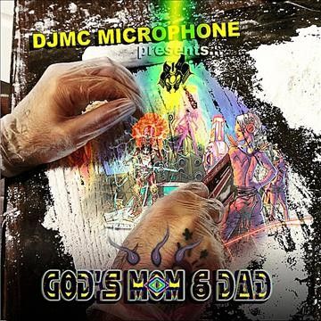 God's Mom &amp; Dad - Djmc Microphone Presents God's Mom An (CD)