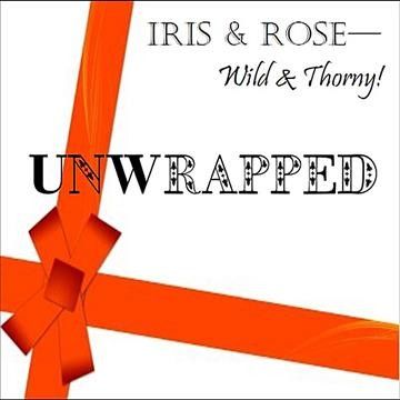 Iris &amp; Rose Wild &amp; T - Unwrapped (CD)