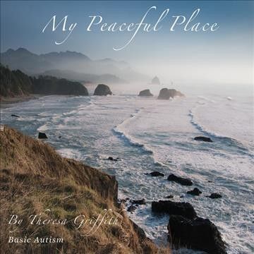 Theresa Griffith - My Peaceful Place (basic Autism) (CD)