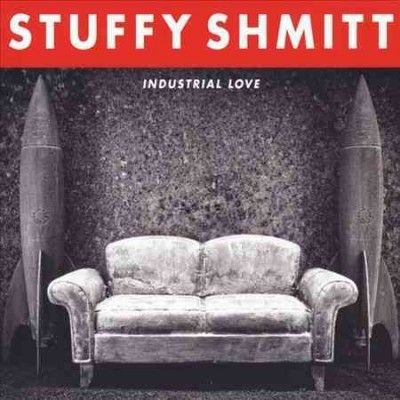 Stuffy Shmitt - Industrial Love (CD)