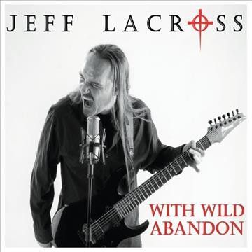 Jeff Lacross - With Wild Abandon (CD)