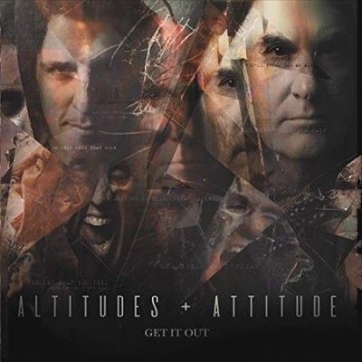 Altitudes &amp; Attitude - Get It Out (CD)