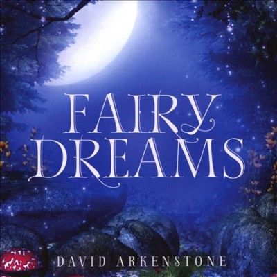 David Arkenstone - Fairy Dreams (CD)