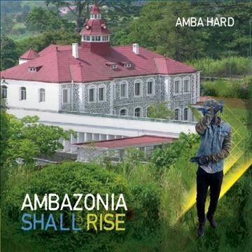 Amba Hard - Ambazonia Shall Rise (CD)