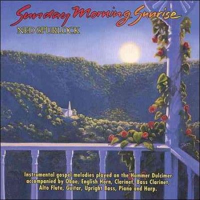 Ned Spurlock - Sunday Morning Sunrise (CD)