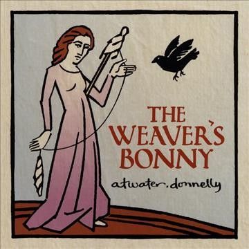 Atwater - Donnelly - Weaver's Bonny (CD)