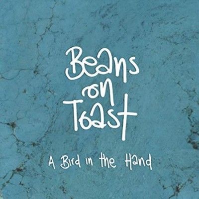 Beans On Toast - Bird In The Hand (Vinyl)